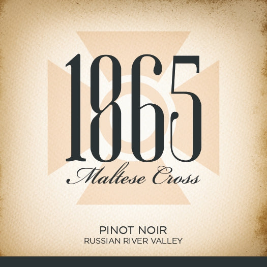 1865 Maltese Cross - 2023 Pinot Noir - Russian River Valley
