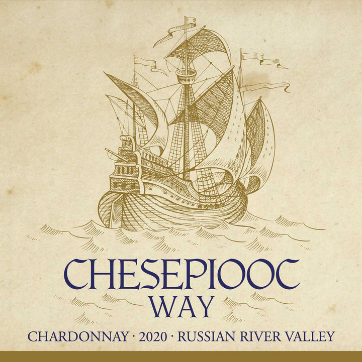 Chesepiooc Way – 2020 Chardonnay – Russian River Valley