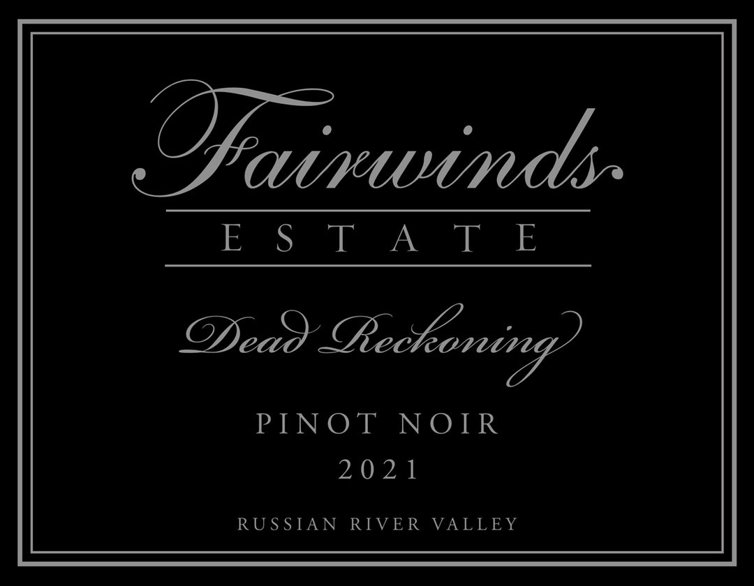 Dead Reckoning - 2021 Pinot Noir - Russian River Valley