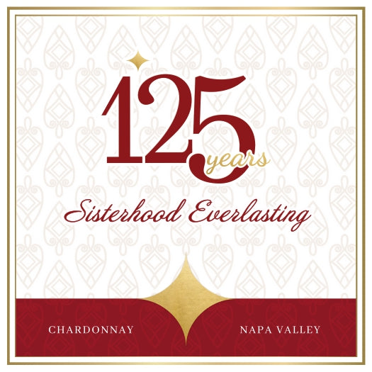 Sisterhood Everlasting 125 Years - 2021 Chardonnay - Napa Valley