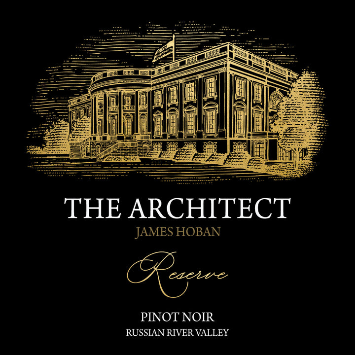 The Architect - James Hoban Reserve - 2021 Pinot Noir - Russian River Valley